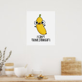 Poster Je n'arrive pas à penser carrément Fruit Banana Pu (Cuisine)