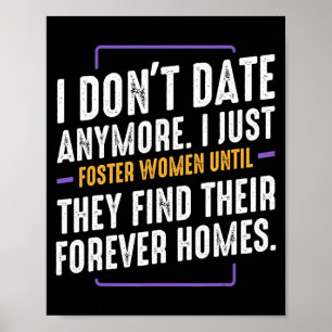 Poster Je ne date plus humour drôle sarcasme rencontre