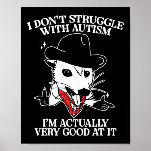 Poster Je ne lutte pas avec l'autisme, je suis en fait tr