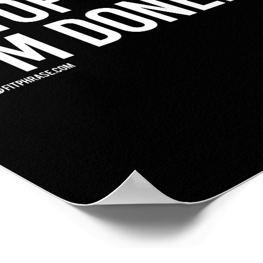 Poster Je ne m'arrête pas quand je suis fatigué, je m'arr (Coin)