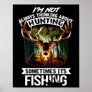 Poster Je ne pense pas toujours à la chasse, parfois