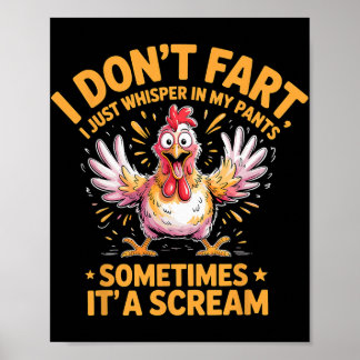 Poster Je ne péte pas parfois c'est un poulet qui hurle