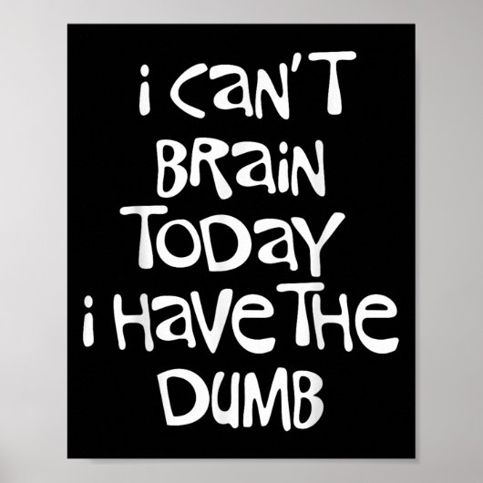 Poster Je ne peux pas Cerner aujourd'hui J'ai le Clou de (Devant)