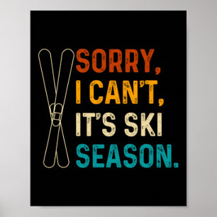 Poster Je ne peux pas, c'est la saison de ski
