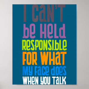 Poster Je ne peux pas être tenu responsable Sarcasme Sy D