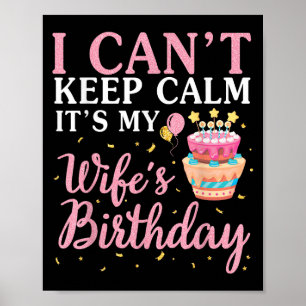 Poster Je ne peux pas garder le calme C'est l'anniversair