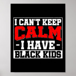 Poster Je ne peux pas garder le calme J'ai des enfants no