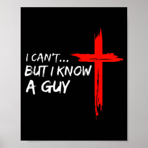 Poster Je ne peux pas mais je connais un gars croix chrét