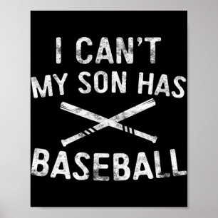 Poster Je ne peux pas mon fils a le joueur de baseball Pa