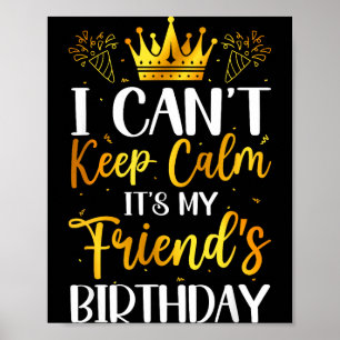 Poster Je ne peux pas rester calme, c'est l'anniversaire