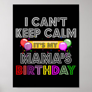 Poster Je ne peux pas rester calme, c'est l'anniversaire 