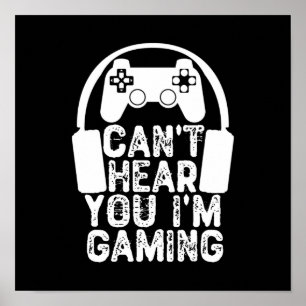 Poster Je ne peux pas t'entendre Je suis en jeu