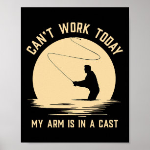Poster Je ne peux pas travailler aujourd'hui mon bras est
