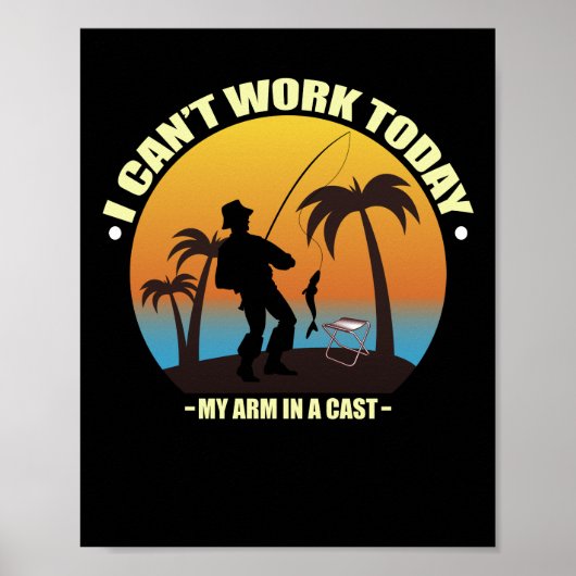 Poster Je ne peux pas travailler aujourd'hui mon bras est (Devant)
