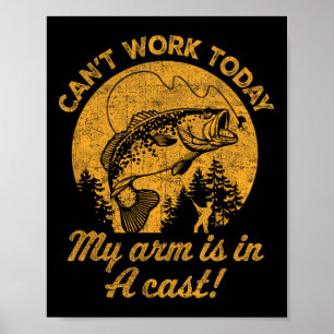 Poster Je ne peux pas travailler aujourd'hui mon bras est