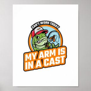 Poster Je ne peux pas travailler aujourd'hui mon bras est