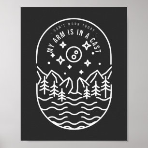 Poster Je ne peux pas travailler aujourd'hui mon bras est