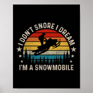 Poster Je ne ronfle pas Je rêve Je suis un Snori motoneig