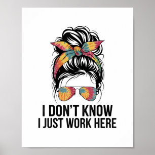 Poster Je ne sais pas je travaille juste ici citations dr
