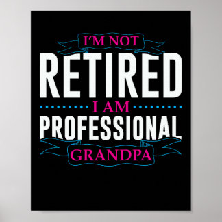 Poster Je ne suis pas à la retraite, je suis grand-père p