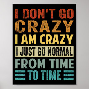 Poster Je Ne Suis Pas Fou Je Suis Fou Normal - Drôle