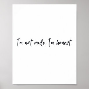 Poster Je ne suis pas impoli je suis honnête