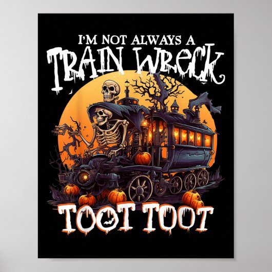 Poster Je Ne Suis Pas Toujours Une Épave De Train, Juste (Devant)