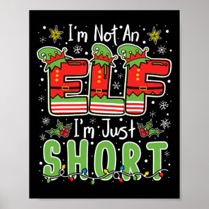 Poster Je ne suis pas un elfe juste petit Noël drôle Xmas