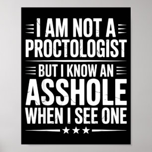 Poster Je ne suis pas un proctologue mais sarcasme drôle