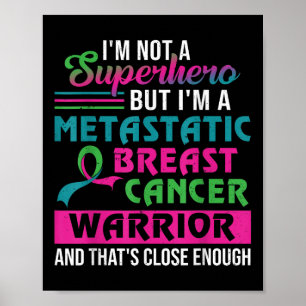 Poster Je Ne Suis Pas Un Superhéros Je Suis Un Cancer Du 