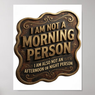 POSTER JE NE SUIS PAS UNE PERSONNE DU MATIN JE NE SUIS NO