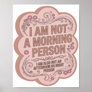 POSTER JE NE SUIS PAS UNE PERSONNE DU MATIN JE NE SUIS PA