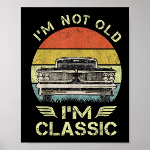 Poster Je Ne Suis Pas Vieux Im Clic Funny Car Graphisme -