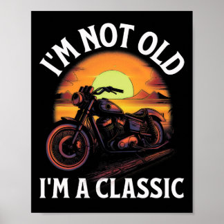 Poster Je ne suis pas vieux, je suis un classique - Fête