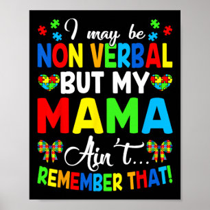 Poster Je ne suis peut-être pas verbale, mais ma mère ne 