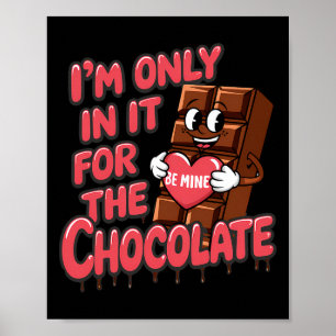 Poster Je ne suis que pour le chocolat drôle de la Saint-