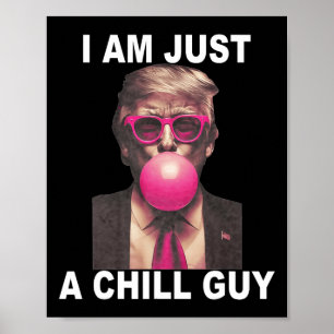Poster Je Ne Suis Qu'Un Gâteau De Gomme Trump Bubble Gum 