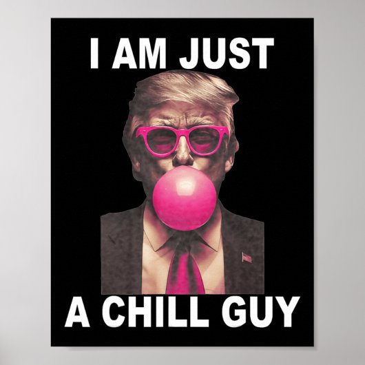 Poster Je Ne Suis Qu'Un Gâteau De Gomme Trump Bubble Gum (Devant)