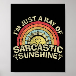 Poster Je Ne Suis Qu'Un Rayon De Soleil Sarcastique Humou