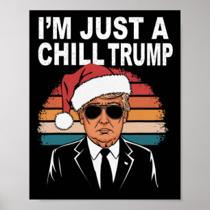 Poster Je ne suis qu'un type de frissons drôle Mème Trump