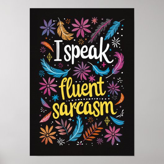 Poster Je Parle Fluent Sarcasme Texte Art (Devant)