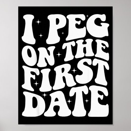 Poster Je Peg Sur Le Premier Rendez-Vous Amusant Relation (Devant)