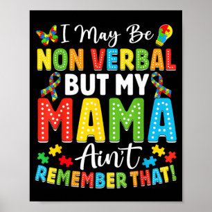 Poster Je peux être non verbal mais ma maman ne l'est pas