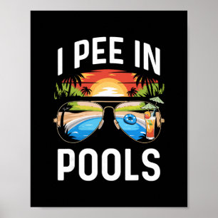 Poster Je Pisse Dans Les Piscines T-Shirt Vacances Amusan