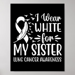 Poster Je Porte Du Blanc Pour Ma Soeur Lauréate Du Cancer
