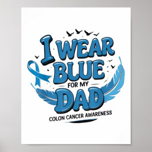 Poster Je Porte Du Bleu Pour Mon Papa Colon Cancer Awaren