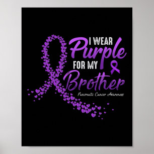Poster Je Porte Du Purple Pour Frère Pancréatique Cancer 