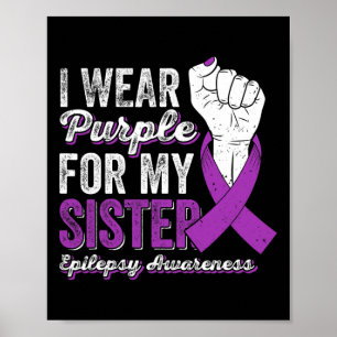 Poster Je Porte Du Purple Pour Ma Soeur Ribbon Epilepsy A