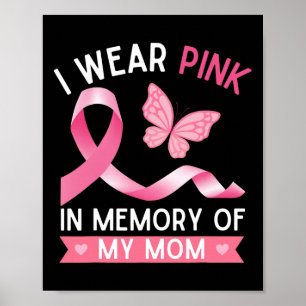 Poster Je Porte Du Rose En Mémoire De Ma Mère Cancer Du S