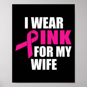 Poster Je Porte Du Rose Pour Ma Femme Cancer Du Sein